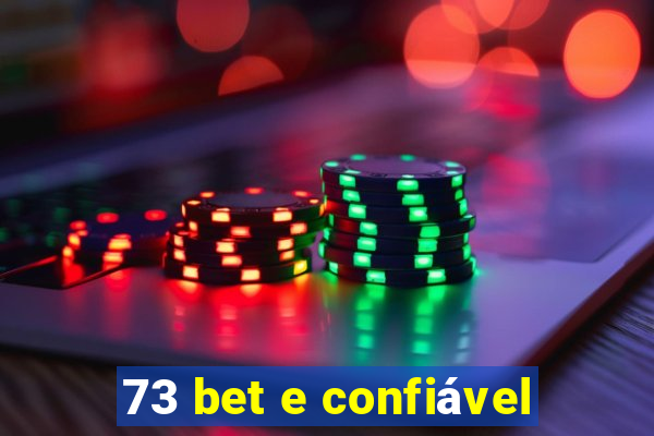 73 bet e confiável